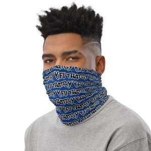 Y FU THATS Y (BLUE) Neck Gaiter