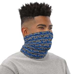 Y FU THATS Y (BLUE) Neck Gaiter