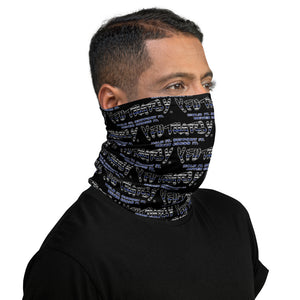 Thin Blue Line, Hold It, Support it, Never Cross It, Y FU THATS Y Neck Gaiter