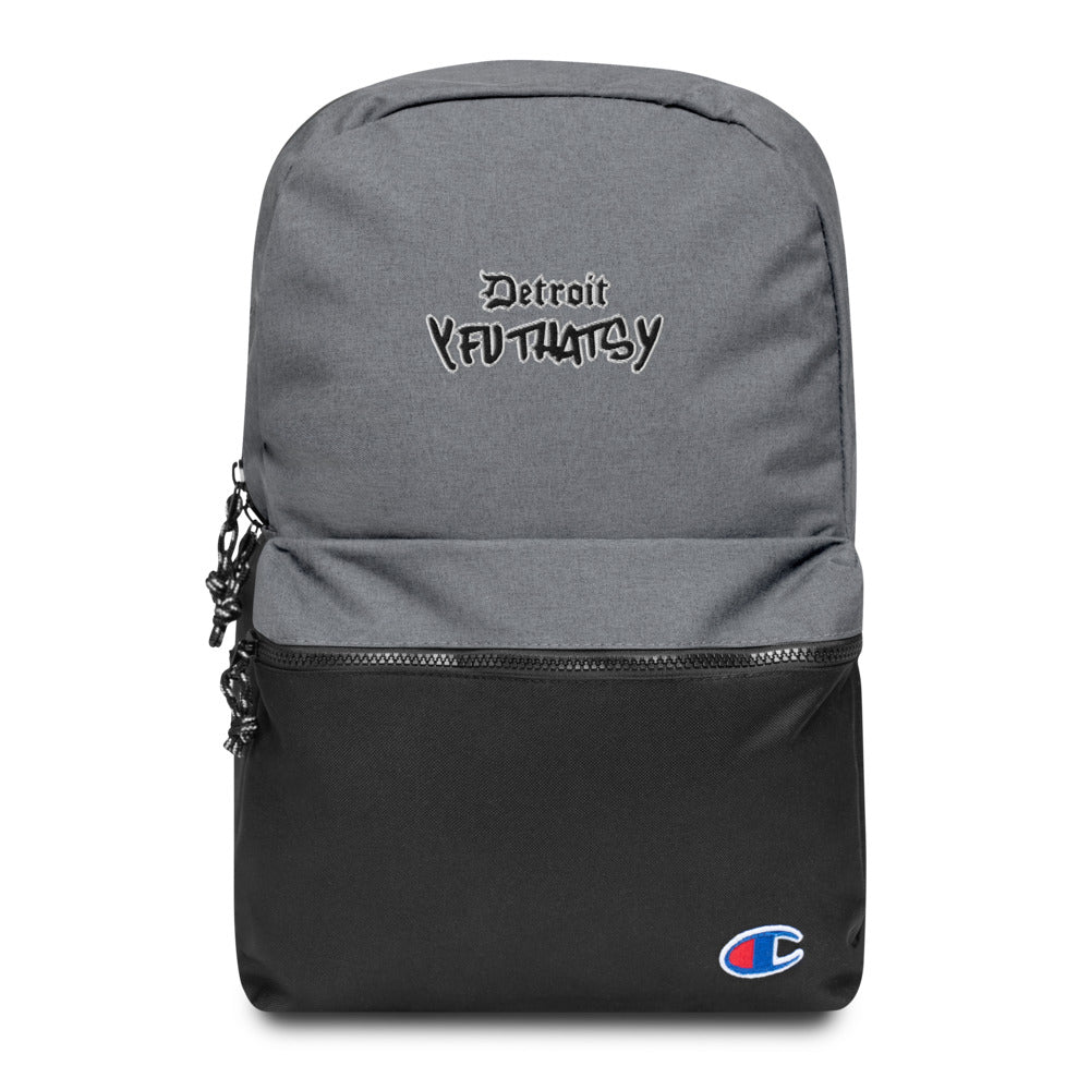 Detroit Y FU THATS Y Embroidered Champion Backpack