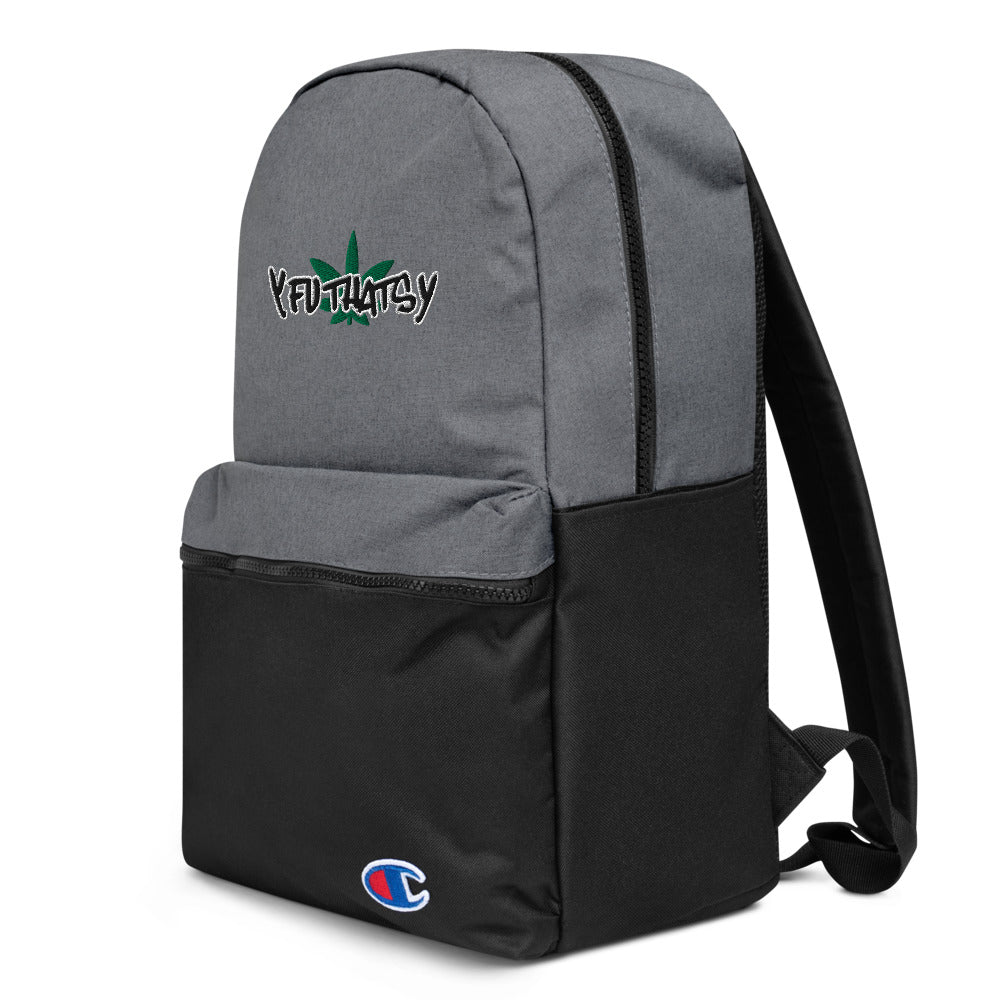 Marijuana Leaf Y FU THATS Y Embroidered Champion Backpack