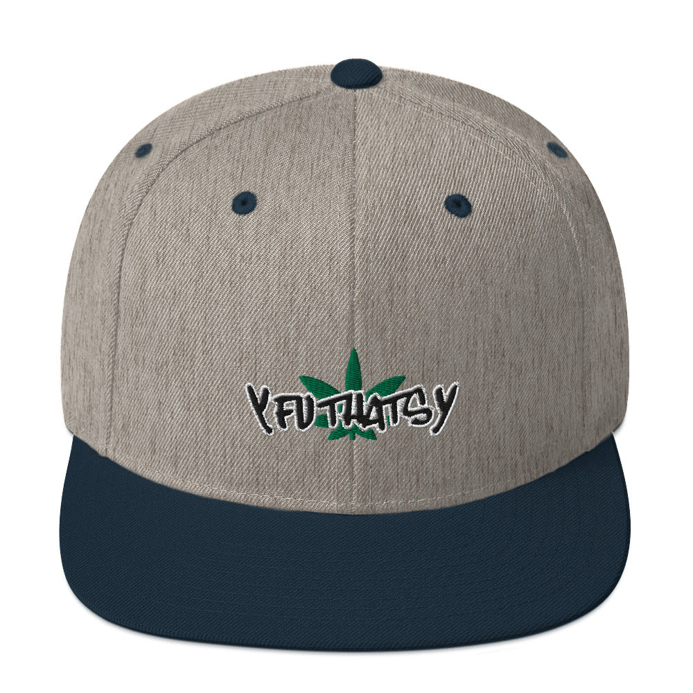 Marijuana Leaf Y FU THATS Y Snapback Hat