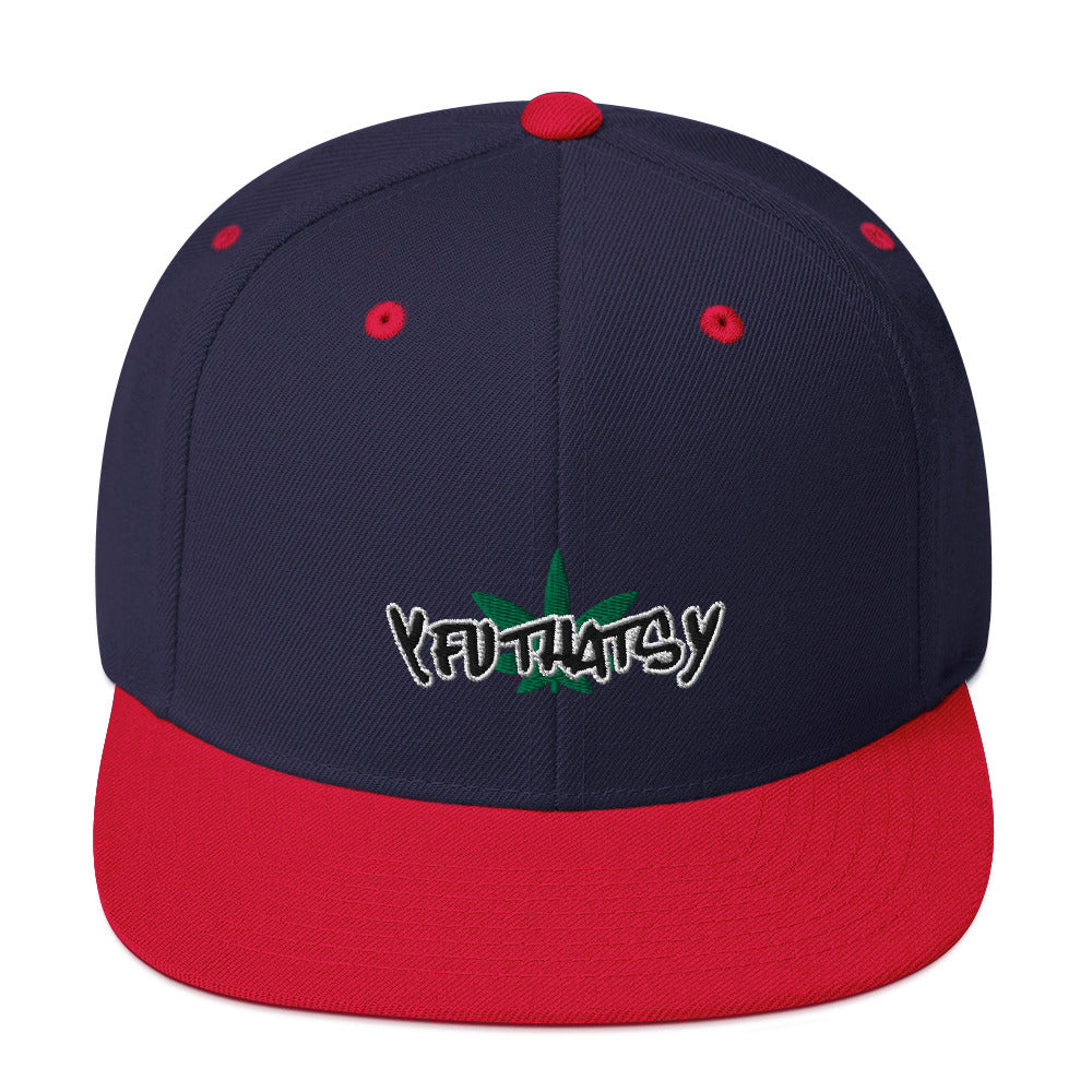 Marijuana Leaf Y FU THATS Y Snapback Hat