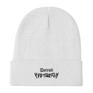 Detroit Y FU THATS Y Embroidered Beanie