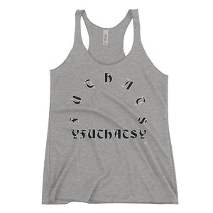 Women's Racerback Tank, Y FU THATS Y, Gothic lettering, arch