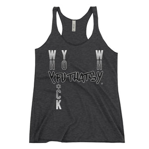 Women's Racerback Tank, Y FU THATS Y, Spelled out