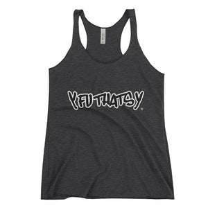 Women's Racerback Tank Y FU THATS Y white border