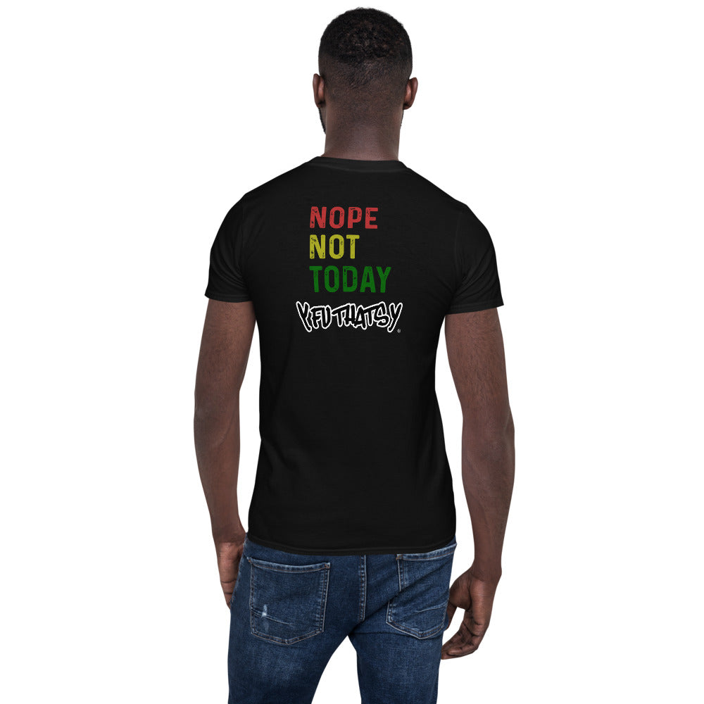 Nope Not Today Y FU THATS Y Short-Sleeve Unisex T-Shirt