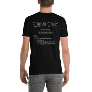 Y FU THATS Y Definition Short-Sleeve Unisex T-Shirt