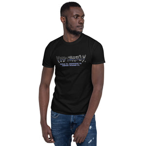 Thin Blue Line Flag, Hold It, Support It, Never Cross It, Y FU THATS Y Short-Sleeve Unisex T-Shirt