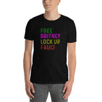 Free Britney Lock Up Fauci Short-Sleeve Unisex T-Shirt