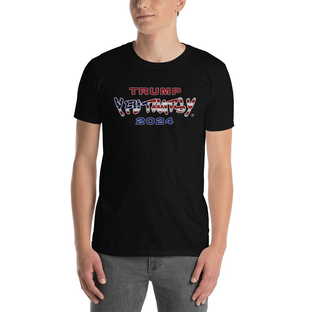 TRUMP 2024 Y FU THATS Y (American Flag) Short-Sleeve Unisex T-Shirt