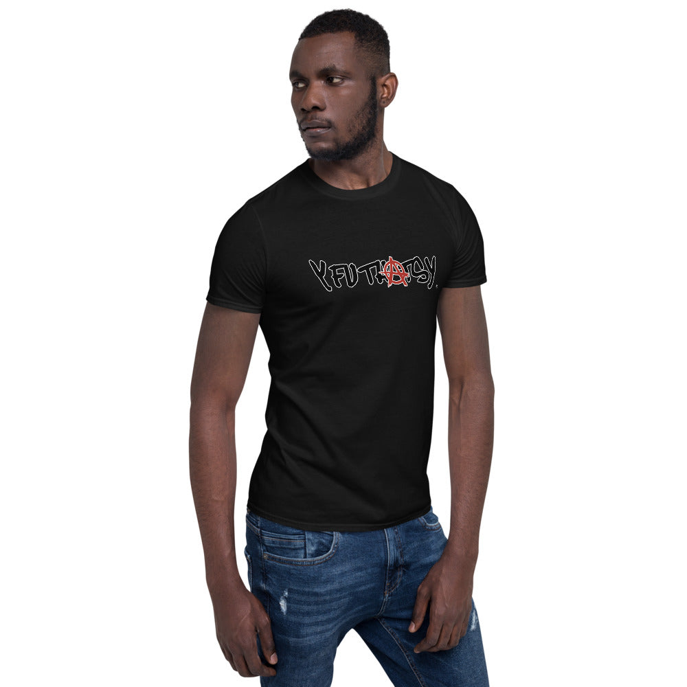 Anarchy Y FU THATS Y Short-Sleeve Unisex T-Shirt