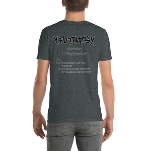 Y FU THATS Y Definition Short-Sleeve Unisex T-Shirt