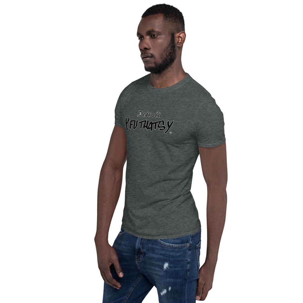 Detroit Y FU THATS Y Short-Sleeve Unisex T-Shirt