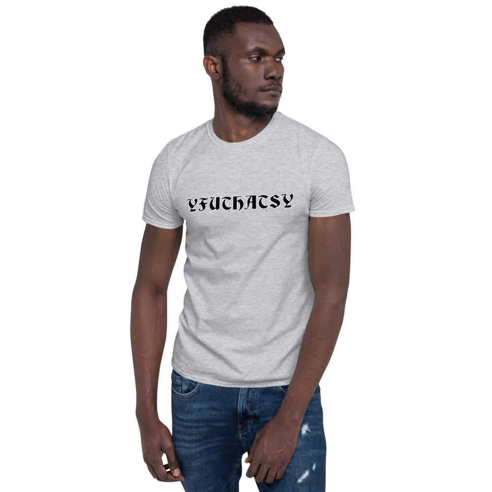 Old English Y FU THATS Y Short-Sleeve Unisex T-Shirt