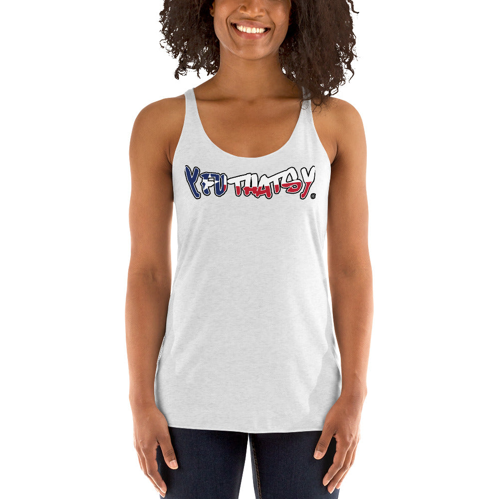 Texas Flag Y FU THATS Y Women's Racerback Tank